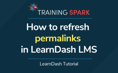 How to refresh permalinks in LearnDash LMS