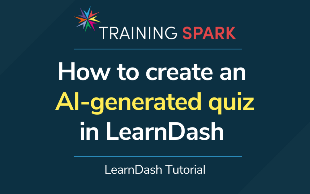 How to create an AI-generated quiz in LearnDash