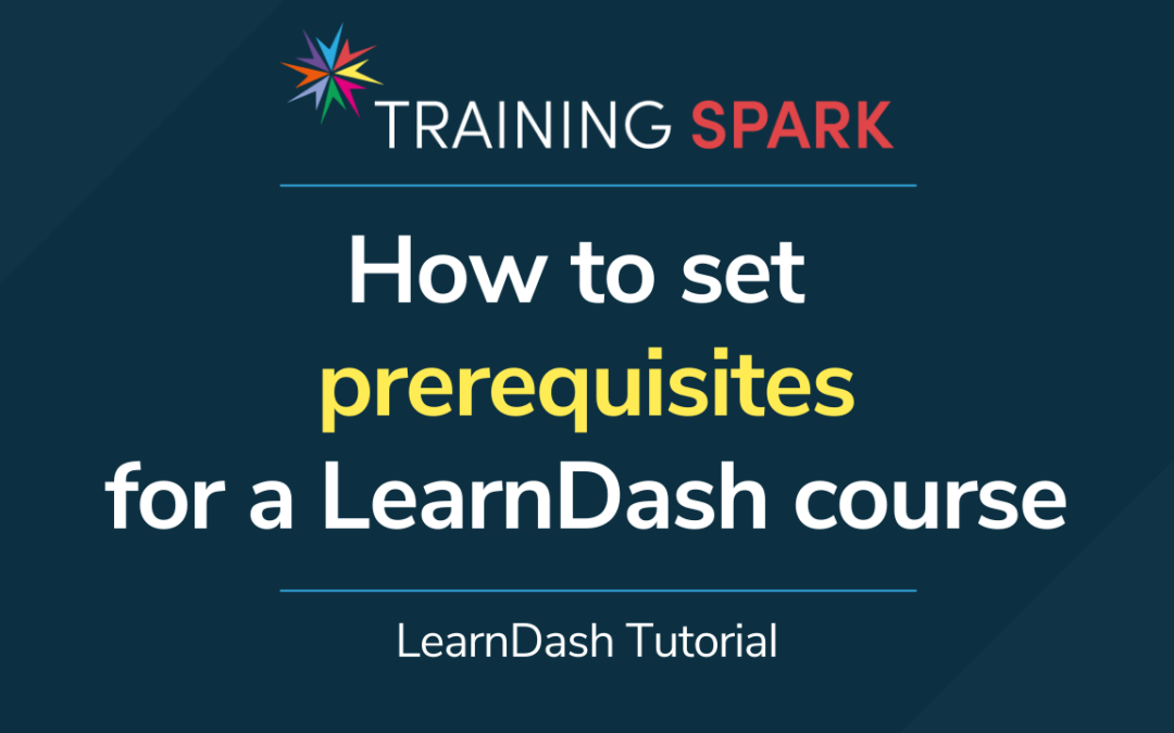 How to set prerequisites for a LearnDash course