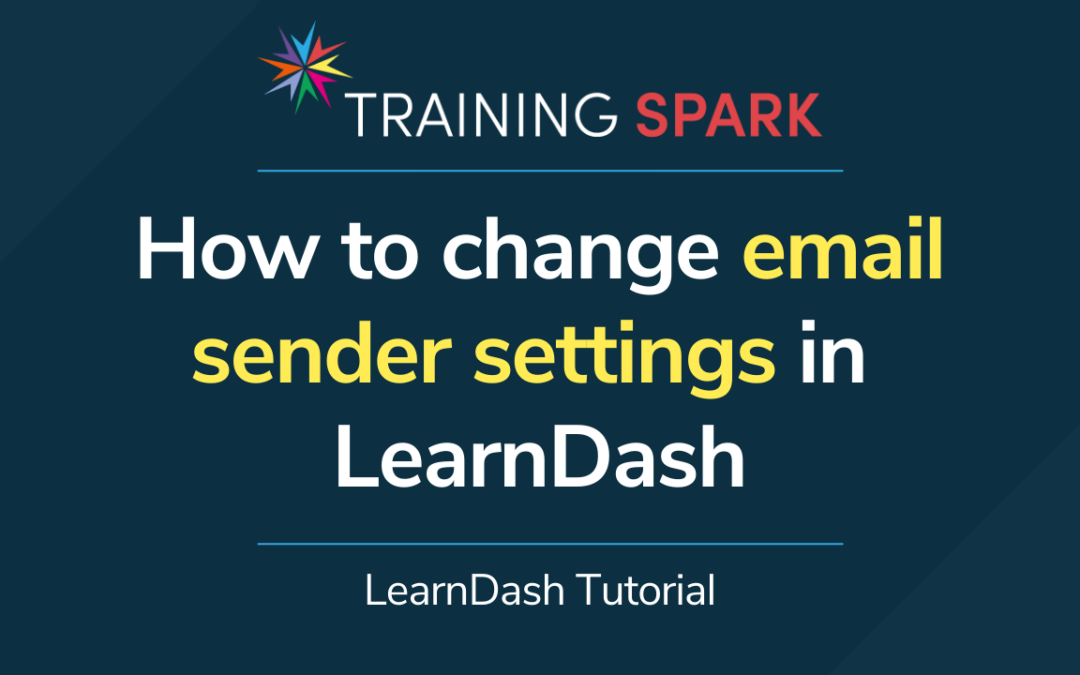 How to change email sender settings in LearnDash