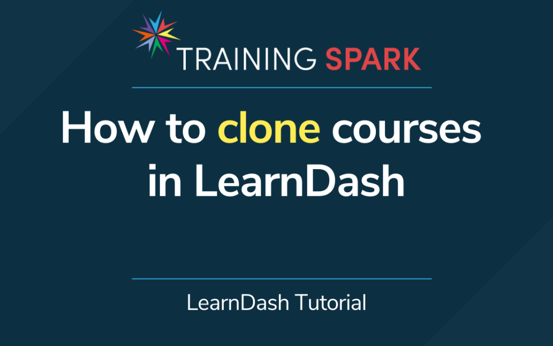 How to clone courses in LearnDash