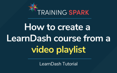 How to create a LearnDash course from a video playlist